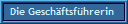Die Gesch�ftsf�hrerin