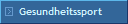 Gesundheitssport