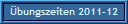 �bungszeiten 2011-12