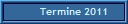           Termine 2011